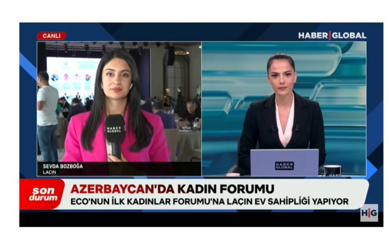 "Haber Global" Laçında keçirilən ECO Qadınlar Forumu ilə bağlı süjet hazırlayıb -