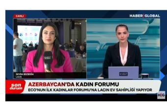 "Haber Global" Laçında keçirilən ECO Qadınlar Forumu ilə bağlı süjet hazırlayıb -