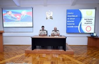 Bakıda "Strateji araşdırmalar və dövlət müdafiəsini idarəetmə akademik kursu" keçirilir -