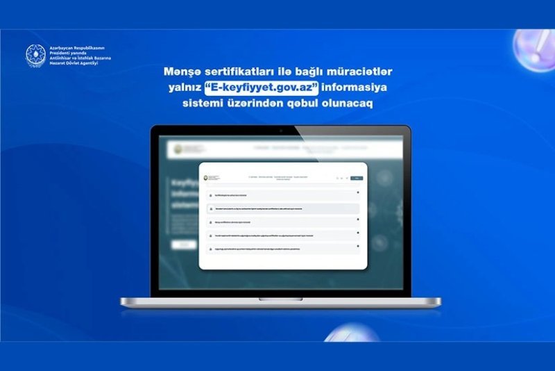 Azərbaycanda mənşə sertifikatları ilə bağlı müraciətlər yalnız "E-keyfiyyet.gov.az"la qəbul olunacaq -