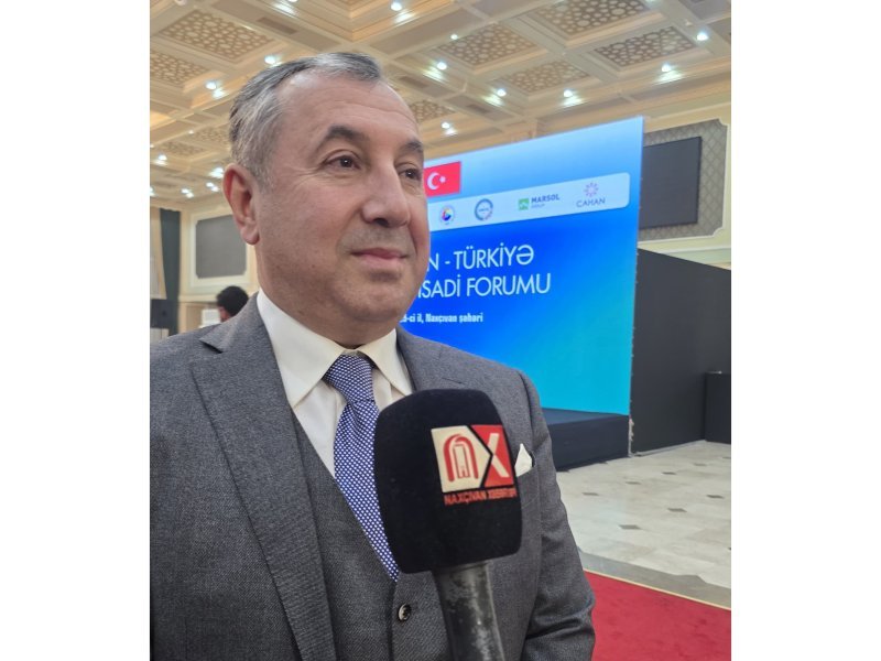Vüqar Abbasov: Naxçıvan üçün tətbiq olunacaq güzəştlər Türkiyədən investisiya axınını daha da sürətləndirəcək