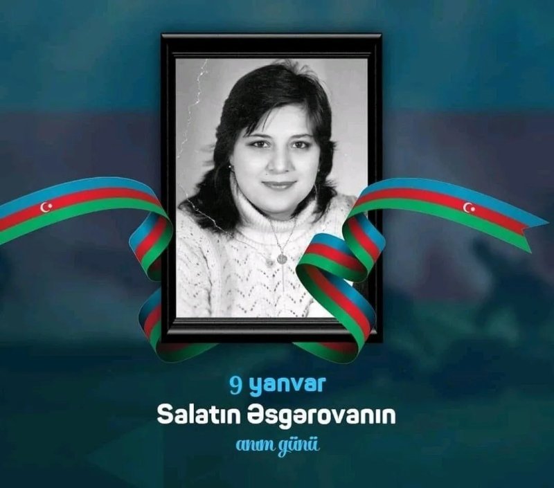 Milli Qəhrəman Salatın Əsgərovanın anım günüdür
