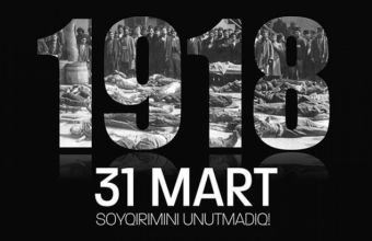 Bəşər tarixinin ən qanlı faciələrindən biri- 31 mart  Soyqırımı