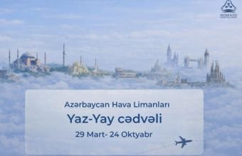 Heydər Əliyev Beynəlxalq Aeroportu yaz-yay uçuş cədvəlinə keçir