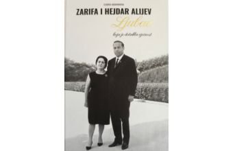 “Zərifə və Heydər Əliyevlər – Əbədiyaşar məhəbbət” kitabı Sarayevoda boşnak dilində nəşr olunub