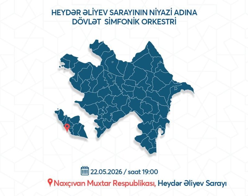 Naxçıvanda böyük qastrol proqramı keçiriləcək