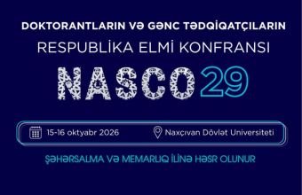 Naxçıvanda gənc alimləri bir araya gətirəcək elmi konfrans keçiriləcək