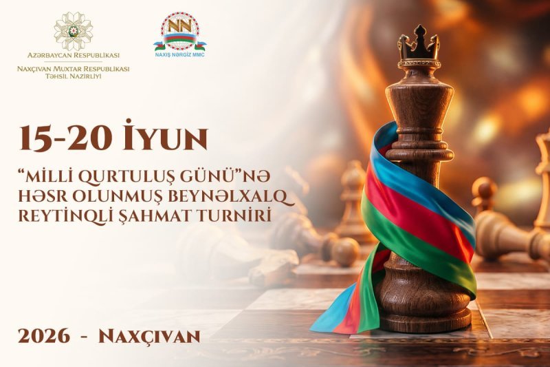 Naxçıvanda beynəlxalq şahmat turniri keçiriləcək