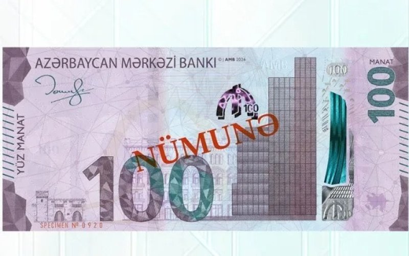 Bu gündən yeni 100 manatlıq dövriyyəyə buraxılır