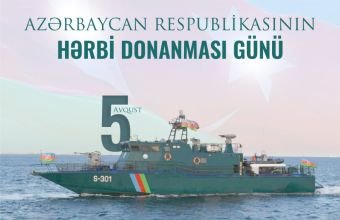 Bu gün Azərbaycan Hərbi Donanması Günüdür