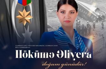 Milli Qəhrəmanı Hökumə Əliyevanın doğum günüdür
