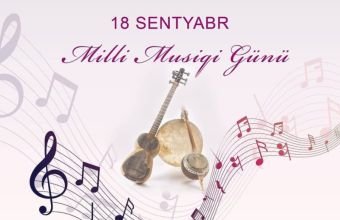 Bu gün Azərbaycanda Milli Musiqi Günüdür