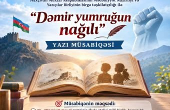 “Dəmir yumruğun nağılı” adlı yazı müsabiqəsinə start verilib
